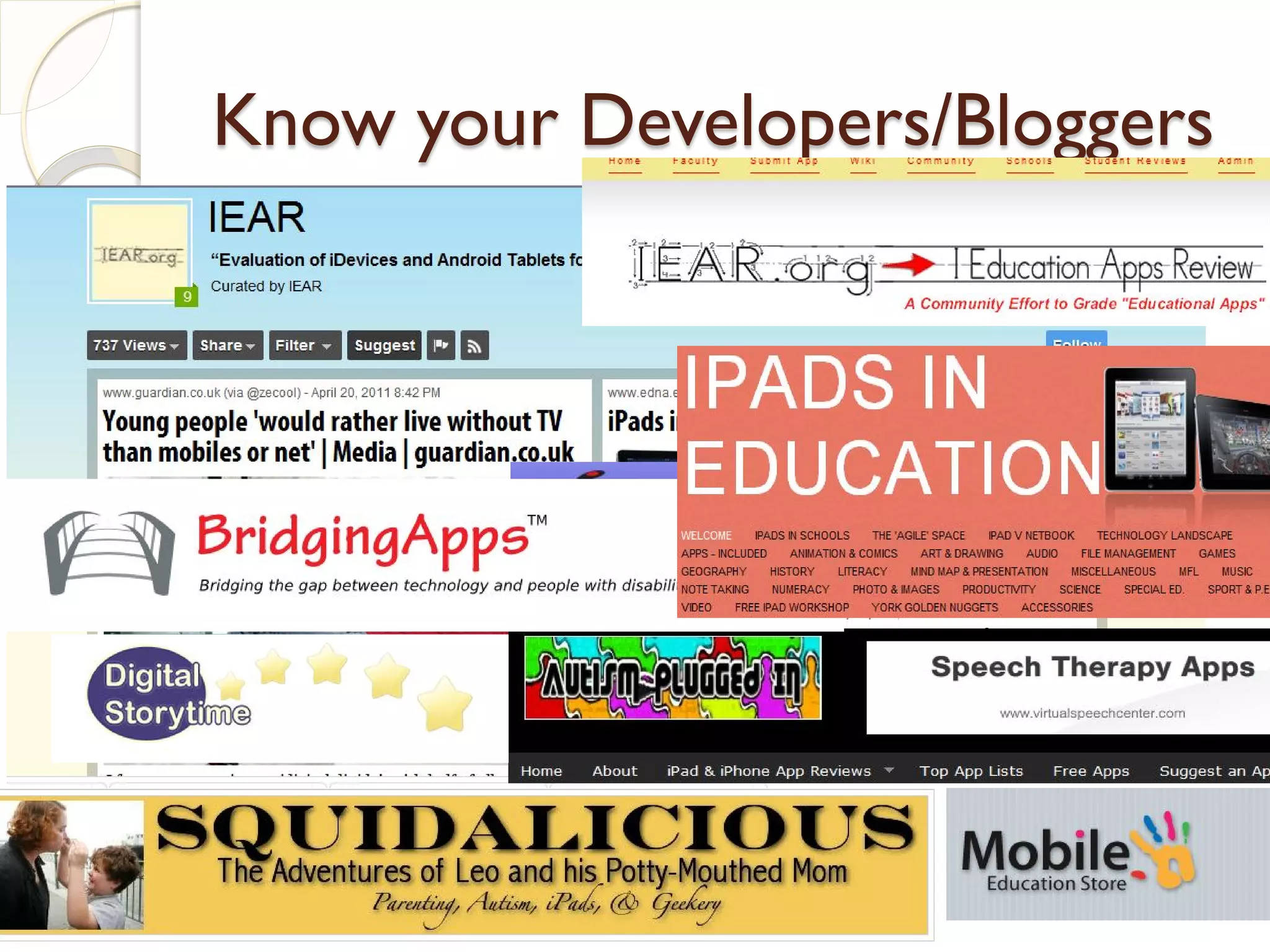 Know your Developers/Bloggers
 
