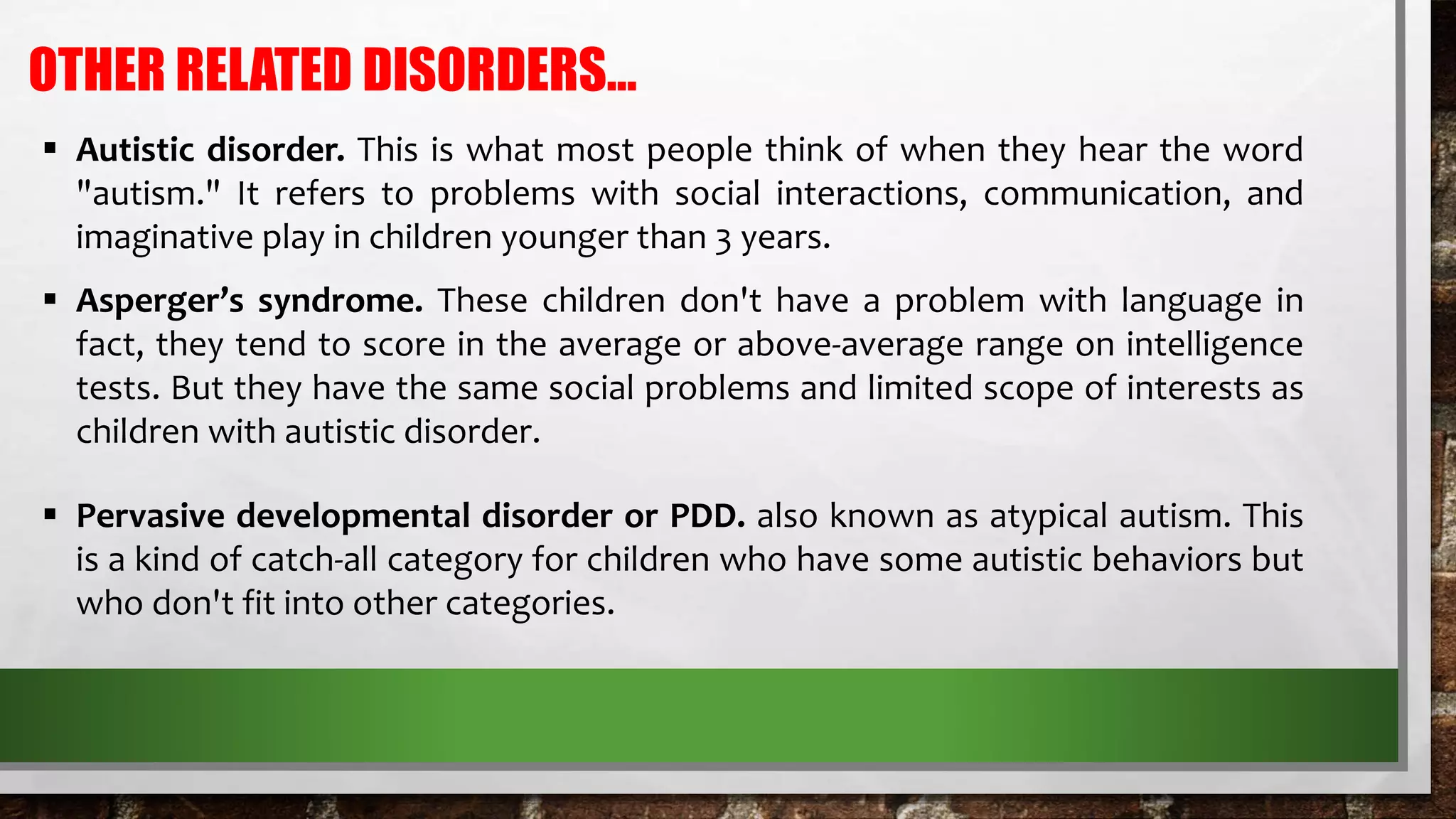 Autism (autism spectrum disorder) | PPTX