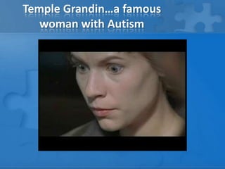 Temple Grandin…a famous woman with Autism