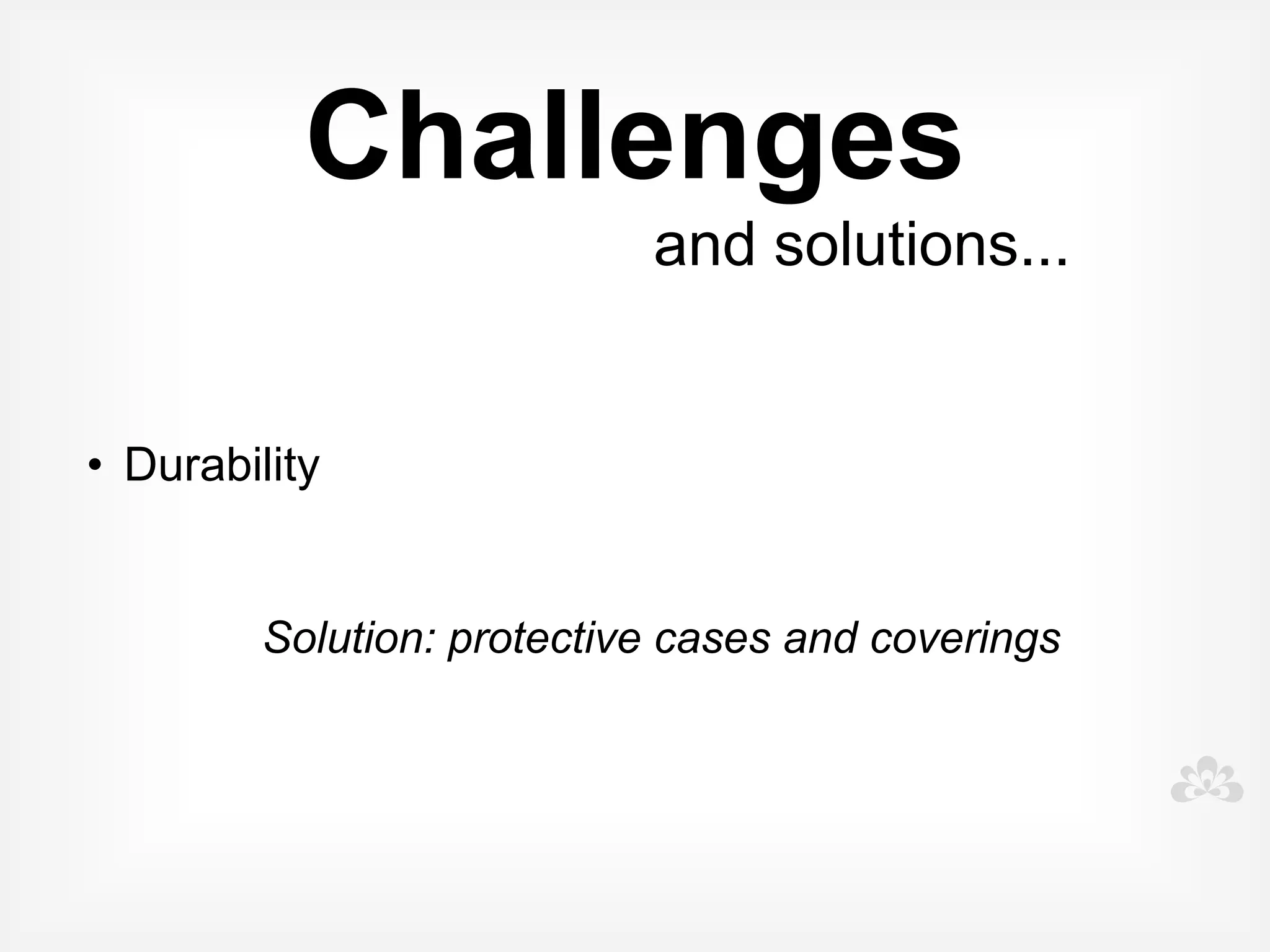 Challenges
 
                          and solutions...
• Finding the right Apps/program's


         Solution: access blogs and websites that
         review apps, Autism Apps.
 