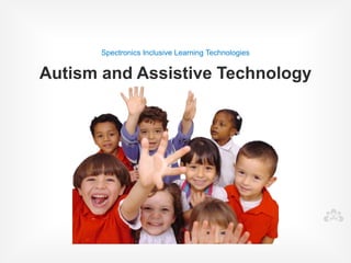 Spectronics Inclusive Learning Technologies



Autism Masterclass
 