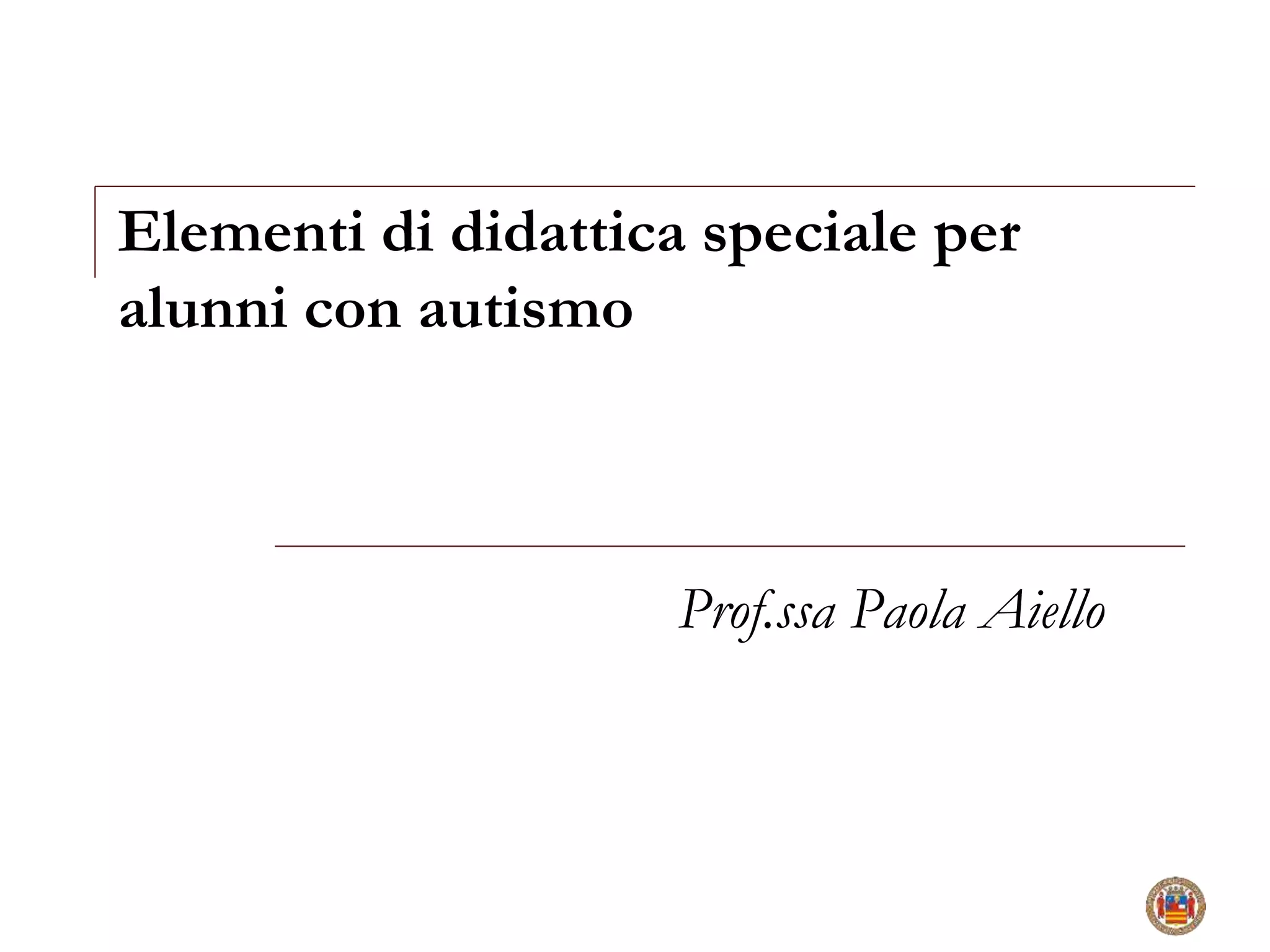 Autismo Ad Alto Funzionamento Strategie Didattiche Autismo metodologie-strategie-didattiche | PPT