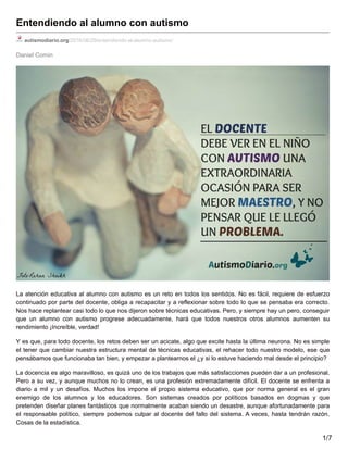 Daniel Comin
Entendiendo al alumno con autismo
autismodiario.org/2016/06/29/entendiendo-al-alumno-autismo/
La atención edu...