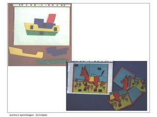 Autismo e Aprendizagem - Actividades
 