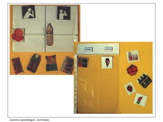 Autismo e Aprendizagem - Actividades
 