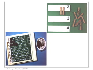 Autismo e Aprendizagem - Actividades
 