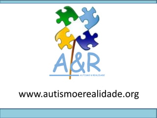 www.autismoerealidade.org
 