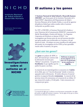 N I C H D                                    El autismo y los genes

Instituto Nacional
de Salud Infantil y               ...