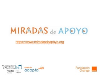 https://www.miradasdeapoyo.org
 