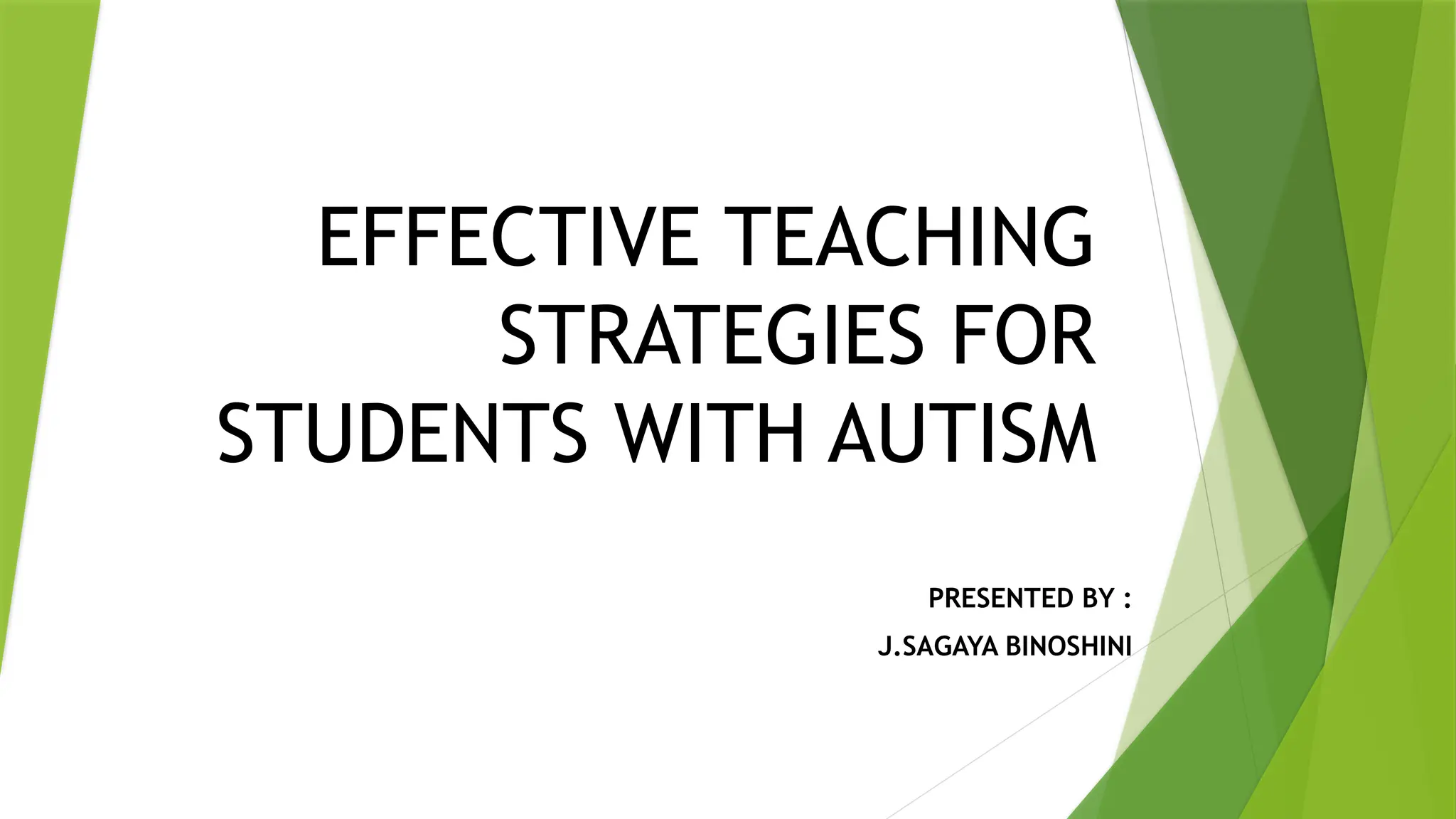 Overview of effective teaching strategies for children with Autism | PPTX