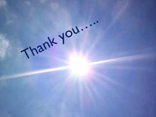 Thank   you….. 