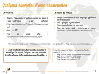 Vers un tourisme responsable 
4 
L’éolienne : 
 
 
 
Le poêle de masse : 
 
 
 
 
 
 
  