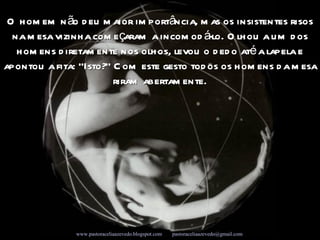 O homem não deu maior importância, mas os insistentes risos na mesa vizinha começaram a incomodá-lo. Olhou a um dos homens diretamente nos olhos, levou o dedo até a lapela e apontou a fita: “Isto?” Com este gesto todos os homens da mesa riram abertamente. Campanha Seleções de Sabedoria - Www.uirapuru.op.nu www.pastoraceliaazevedo.blogspot.com   [email_address]   