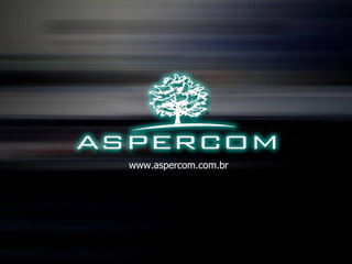 www.aspercom.com.br
 