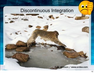 Discontinuous Integration
10
 