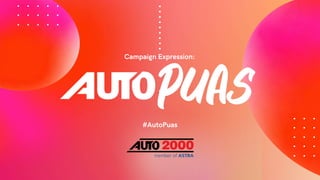 Campaign Expression:
#AutoPuas
.
.
.
.
.
.
.
.
.
 