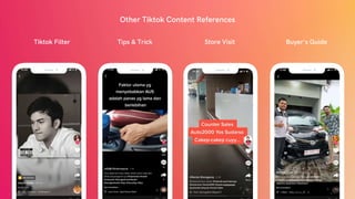 Other Tiktok Content References
Tiktok Filter Tips & Trick Store Visit Buyer's Guide
 