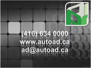 (416) 634 0000www.autoad.caad@autoad.ca