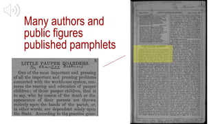 Many authors and
public figures
published pamphlets
 