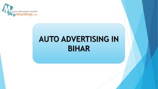 AUTO ADVERTISING IN
BIHAR
 