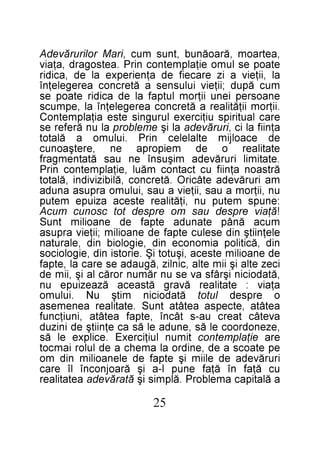 52

a ălatipac amelborP .ălpmis iş ătarăveda aetatilaer
uc ăţaf nî ăţaf enup l-a iş ăraojnocnî lî erac
irurăveda ed eliim iş etpaf ed elenaoilim nid mo
ep etaocs a ed ,enidro al amehc a ed lulor iamcot
era eiţalpmetnoc timun luiţicrexE .ecilpxe el ăs
,ezenodrooc el ăs ,enuda el ăs ac eţniitş ed inizud
avetâc taerc ua-s tâcnî ,etpaf aetâta ,inuiţcnuf
aetâta ,etcepsa aetâta tnuS .etatilaer aenemesa
o erpsed lutot ătadoicin mitş uN .iulumo
aţaiv : etatilaer ăvarg ătsaeca ăzaeziupe un
,ătadoicin işrâfs av es un rămun rorăc la iş ,iim ed
icez etla iş iim etla ,cinliz ,ăguada es erac al ,etpaf
ed enaoilim etseca ,işutot iŞ .eirotsi nid ,eigoloicos
nid ,ăcitilop aimonoce nid ,eigoloib nid ,elarutan
eleţniitş nid eseluc etpaf ed enaoilim ;iiţeiv arpusa
muca ănâp etanuda etpaf ed enaoilim tnuS
!ăţaiv erpsed uas mo erpsed tot csonuc mucA
:enups metup un ,iţătilaer etseca aziupe metup
un ,iiţrom a uas ,iiţeiv a uas ,iulumo arpusa anuda
ma irurăveda etâcirO .ătercnoc ,ălibizividni ,ălatot
ărtsaon aţniif uc tcatnoc măul ,eiţalpmetnoc nirP
.etatimil irurăveda mişusnî en uas ătatnemgarf
etatilaer o ed meiporpa en ,eretşaonuc
ed ecaoljim etlalelec nirP .iulumo a ălatot
a ţ n i i f a l i c ,i r u r ă v e d a a l i ş e m e l b o r p a l u n ă r e f e r e s
erac lautirips uiţicrexe lurugnis etse aiţalpmetnoC
.iiţrom iiţătilaer a ătercnoc aeregeleţnî al ,epmucs
enaosrep ienu iiţrom lutpaf al ed acidir etaop es
muc ăpud ;iiţeiv iulusnes a ătercnoc aeregeleţnî
al ,iiţeiv a iz eraceif ed aţneirepxe al ed ,acidir
etaop es lumo eiţalpmetnoc nirP .aetsogard ,aţaiv
,aetraom ,ăraoănub ,tnus muc ,iraM rolirurăvedA

 