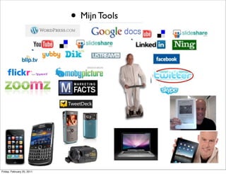 • Mijn Tools




Friday, February 25, 2011
 