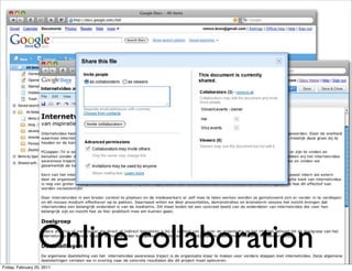 Online collaboration
Friday, February 25, 2011
 