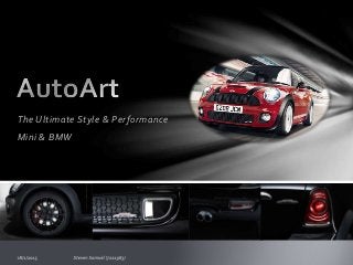 The Ultimate Style & Performance
Mini & BMW
 