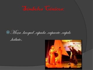 Símbolos Cénicos:


Moça ,broquel ,espada ,capacete ,capelo
  ,hábato.
 