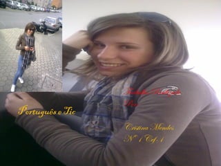 Trabalho Realizado
                  Por:
Português e Tic
                  Cristina Mendes
                  Nº 1 Cef-1
 