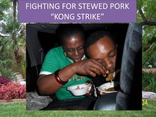 FIGHTING FOR STEWED PORK “KONG STRIKE”