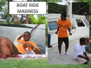 BOAT RIDE MADNESS