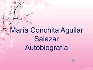María Conchita Aguilar
       Salazar
    Autobiografía
 