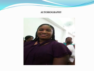 AUTOBIOGRAPHY
 