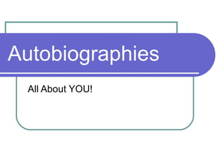 Autobiographies All About YOU! 