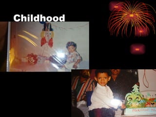 Childhood 