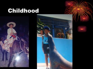 Childhood 