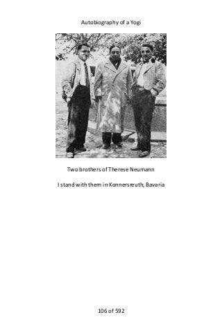 Autobiography of a Yogi
Two brothers of Therese Neumann
I stand with them in Konnersreuth, Bavaria
106 of 592
 