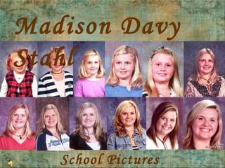 School Pictures Madison Davy Stahl 