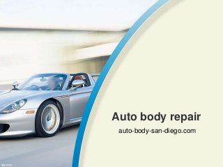 Auto body repair
auto-body-san-diego.com
 