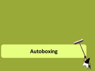 Autoboxing 