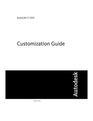 AutoCAD LT 2011
Customization Guide
February 2010
 