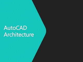 AutoCAD Architecture 8367704 powerpoint pptx AutoCAD Architecture 8367704 powerpoint pptx