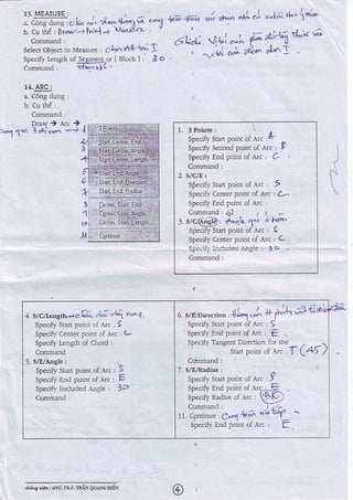 15.MEASURE:
".coft,i--*,cl- ..1.{-^.{-'}i; -"n
t;".i, uL.JYr! . "
s
.{";f,
6k"t' gr,1*1./; a'+i tu:";
".*
li^ 't{ Iselectobject to L{esure : at6 tS '1''i !
SDe.Jrrene , of s€snemor t Blo.kI 3 o
com:nd
-
S;.ll '
-"'1
11.1!g
1.
z
siecirysrr poimofA'c, t
Specit Cennrpoinrof Arc : 4-
SpeciliInd poinroi Arc'
conmand : <.J
I. s/c'6,t! n"'1Le'. ;t'h
spe.-lrySbn PoLniof -Ar. (
Specirtcentei poi of A'. , <-
:i.: i ,r:rf.e. .rl,: J !
4.s/c/t ne.h'c-(t!.l; crq] e4^1
SpecirySrrn poi.t ol ^ic , S
Specilice.terpoinrotArc: L
Specifylengt! of chord
Specif,vSlanpoid ol tuc
speciryI.d pointof Arc
Spe.if_vIncluded1ngle :
7.s,C^adiu :
SoeciftStd loinr of AJ. , t
sp-"1 tnl po;,ntr'.-!
spe(,tuF,d6 ot.v. :lt
11.cgnlinue,C,*l +t^ hrTf -
specifv End poi.t of AJ. , f
 