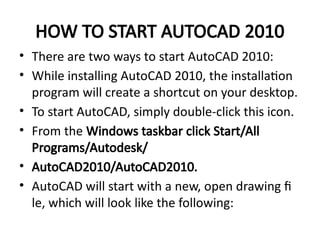 Comprehensive Introduction to AutoCAD 2010: Features and Usage Guide | PPTX