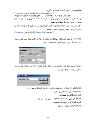٧٥
J
justify
Command: _dtext Justify/Style/<Start point>: J
Align/Fit/Center/Middle/Right/TL/TC/TR/ML/MC/MR/BL/BC/BR:
s
style
Command: _dtext Justify/Style/<Start point>: S
Text style
format
text style
new
ok
font name
Height font
Effect
upside down
Back ward
Vertical
 