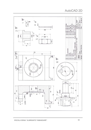 AutoCAD 2D
52ESCOLA SENAI “ALMIRANTE TAMANDARÉ”
 