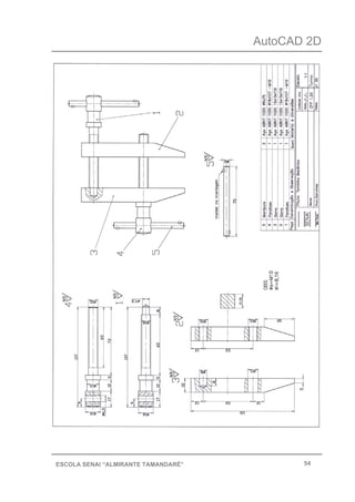 AutoCAD 2D
54ESCOLA SENAI “ALMIRANTE TAMANDARÉ”
 