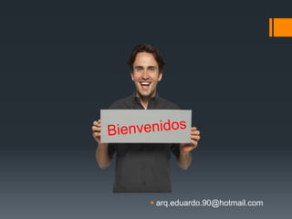  arq.eduardo.90@hotmail.com
 