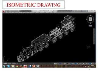 33
ISOMETRIC DRAWING
 